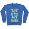 ON GOOD DAYS WORKOUT CREWNECK SWEATSHIRT - Image 3