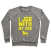 I JOG WITH MY DOG CREWNECK SWEATSHIRT - Image 4