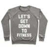 LET'S GET DOWN TO FITNESS CREWNECK SWEATSHIRT - Image 4