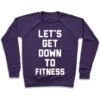 LET'S GET DOWN TO FITNESS CREWNECK SWEATSHIRT - Image 7