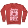 FEMALES ARE STRONG AS HELL CREWNECK SWEATSHIRT - Image 6