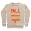 FALL IS JUST A SHORTER WAY OF SAYING FOOTBALL WHITE PRINT CREWNECK SWEATSHIRT - Image 5