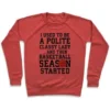 ...AND THEN BASKETBALL SEASON STARTED CREWNECK SWEATSHIRT - Image 4